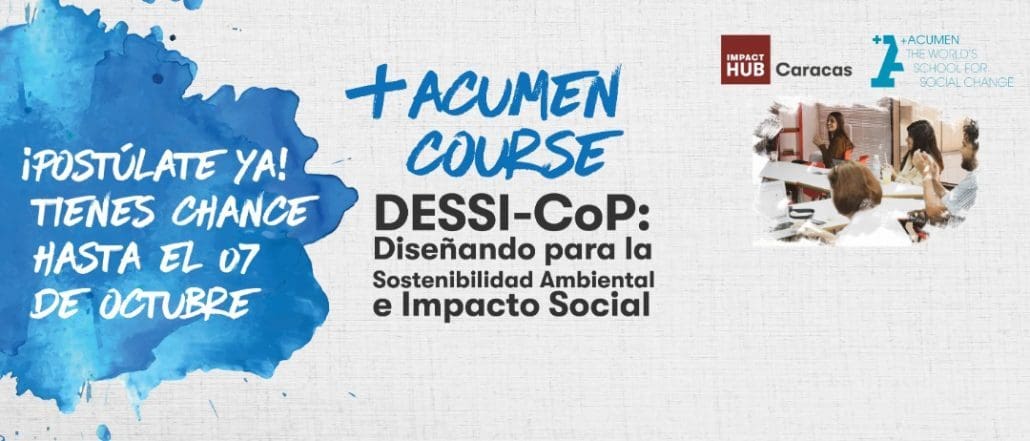 Impact Hub Caracas abre postulaciones para su segunda edición del diplomado: ¨Diseñando para la Sostenibilidad Ambiental e Impacto Social¨